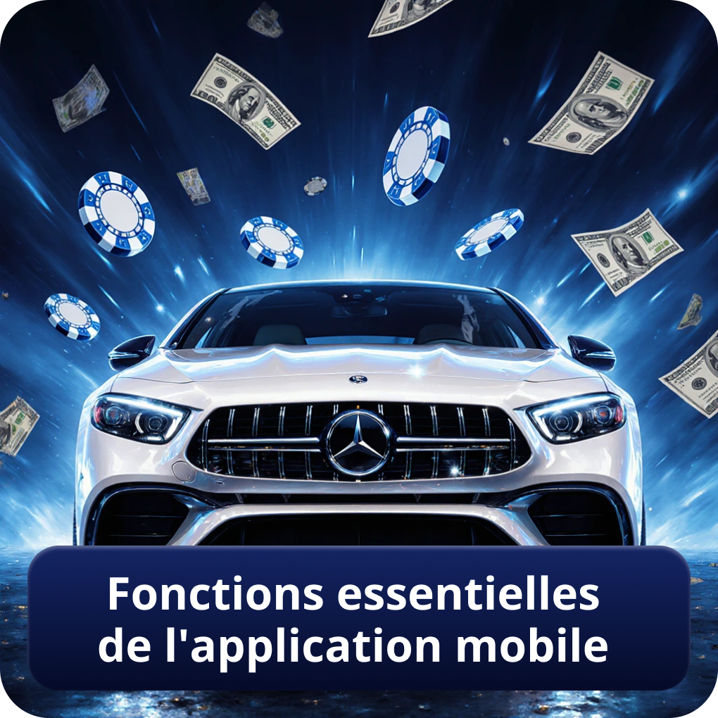 Fonctions essentielles de l'application mobile