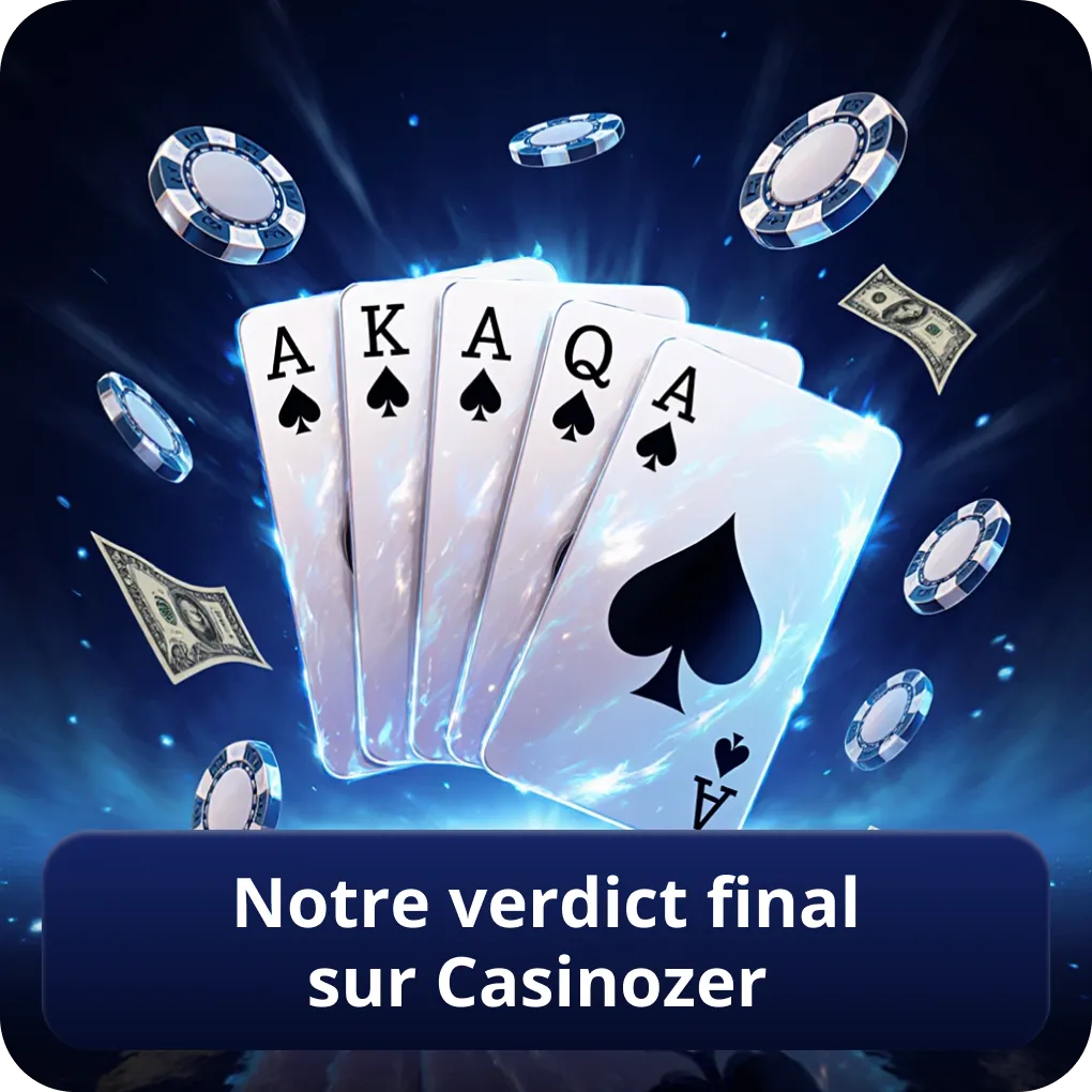 Notre verdict final sur Casinozer