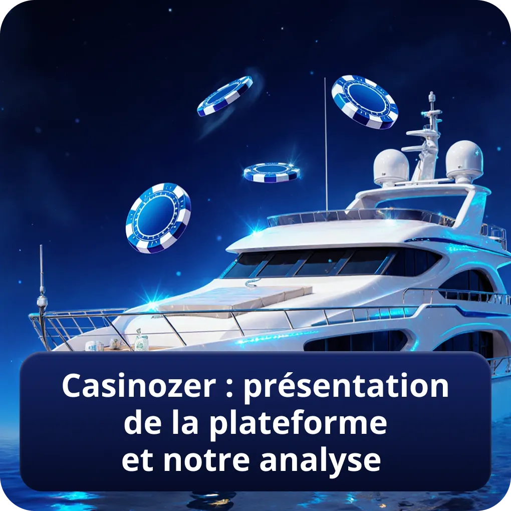 Casinozer : présentation de la plateforme et notre analyse